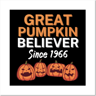 Great Pumpkin Believer Since 1966 Posters and Art